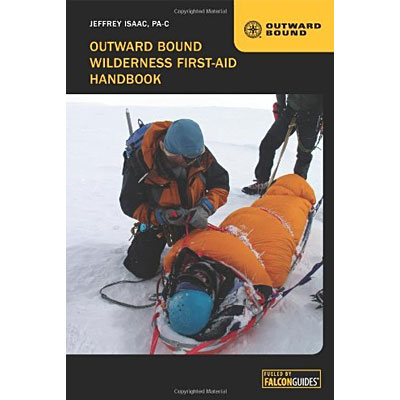 Outward Bound Wilderness First-Aid Handbook by Jeffrey Isaac