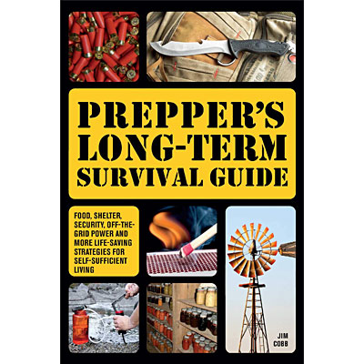 Prepper's Long-Term Survival Guide