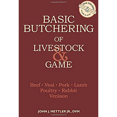 Basic Butchering of Livestock & Game
