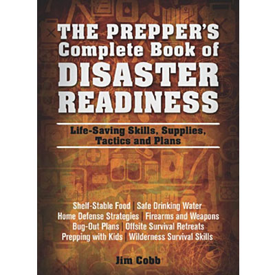 The Prepper's Complete Book of Disaster Readiness