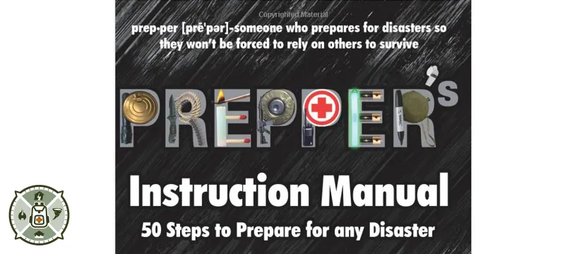 Prepper's Instruction Manual